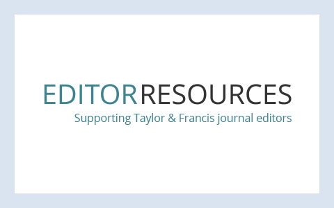 The words "Editor Resources, Supporting Taylor & Francis journal editors" on a white background.